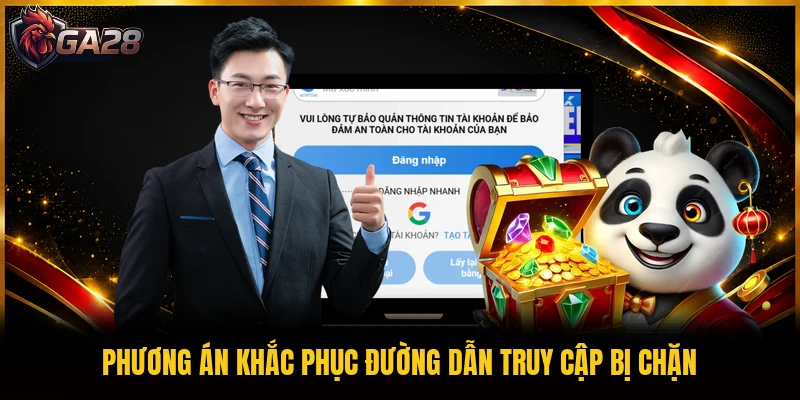 Phương án khắc phục đường dẫn truy cập bị chặn